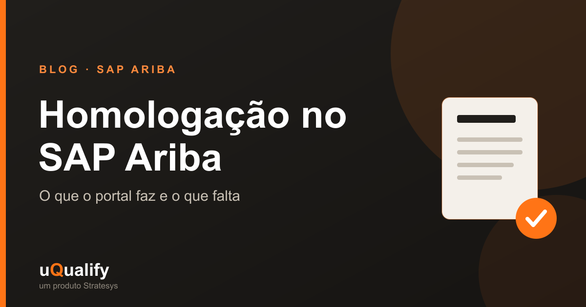 Homologação de fornecedores no SAP Ariba: o que o portal faz (e o que falta)